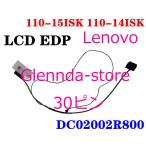 Lenovo 110-15ISK 110-14ISK DC02002R800 30ピン対応修理交換用 液晶パネルゲーブル